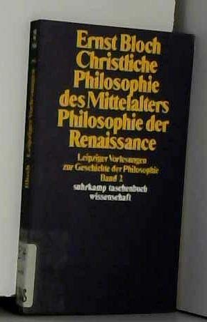 Leipziger Vorlesungen zur Geschichte der Philosophie 1950–1956: Band 2: Christliche Philosophie des Mittelalters. Philosophie der Renaissance (suhrkamp taschenbuch wissenschaft)
